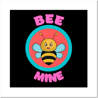 Bee Mine - Cute Bee Pun Babies And Kids Posters and Art